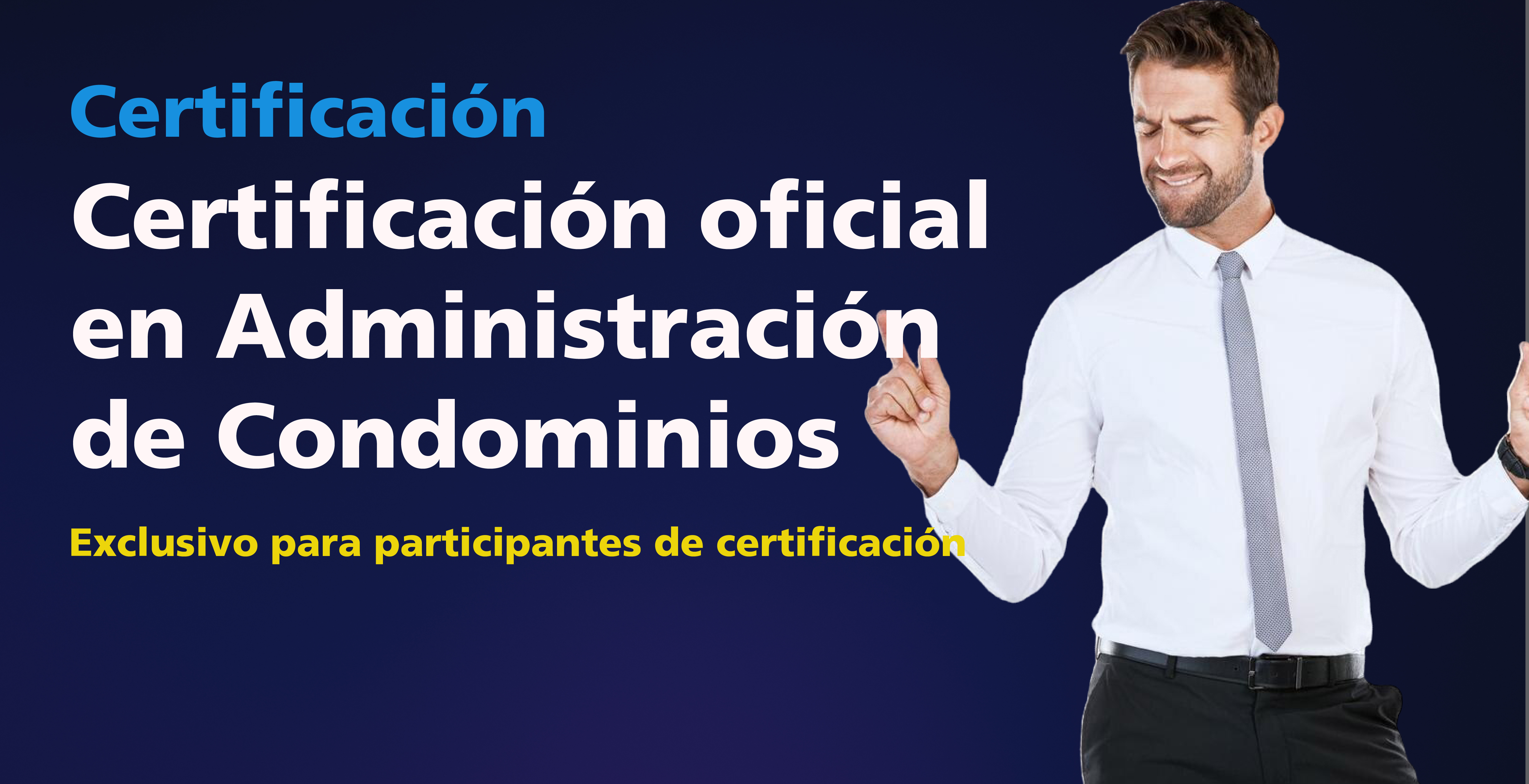 Certificación en Administración de Condominios - $400 USD